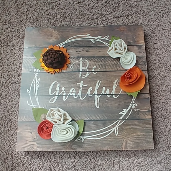 Other - "Be Grateful" Sign